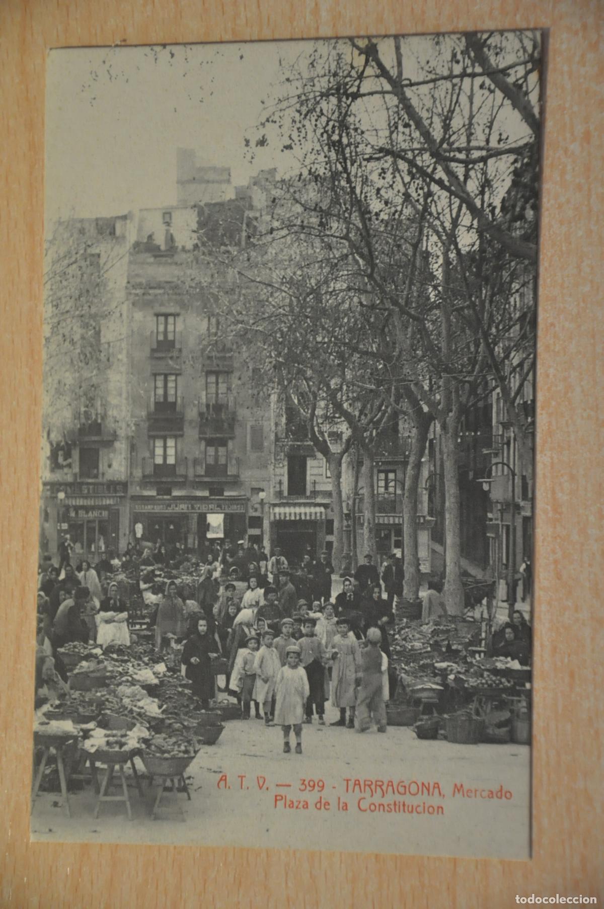 Postcards: postal tarragona mercado plaza de la constitucion atv 399