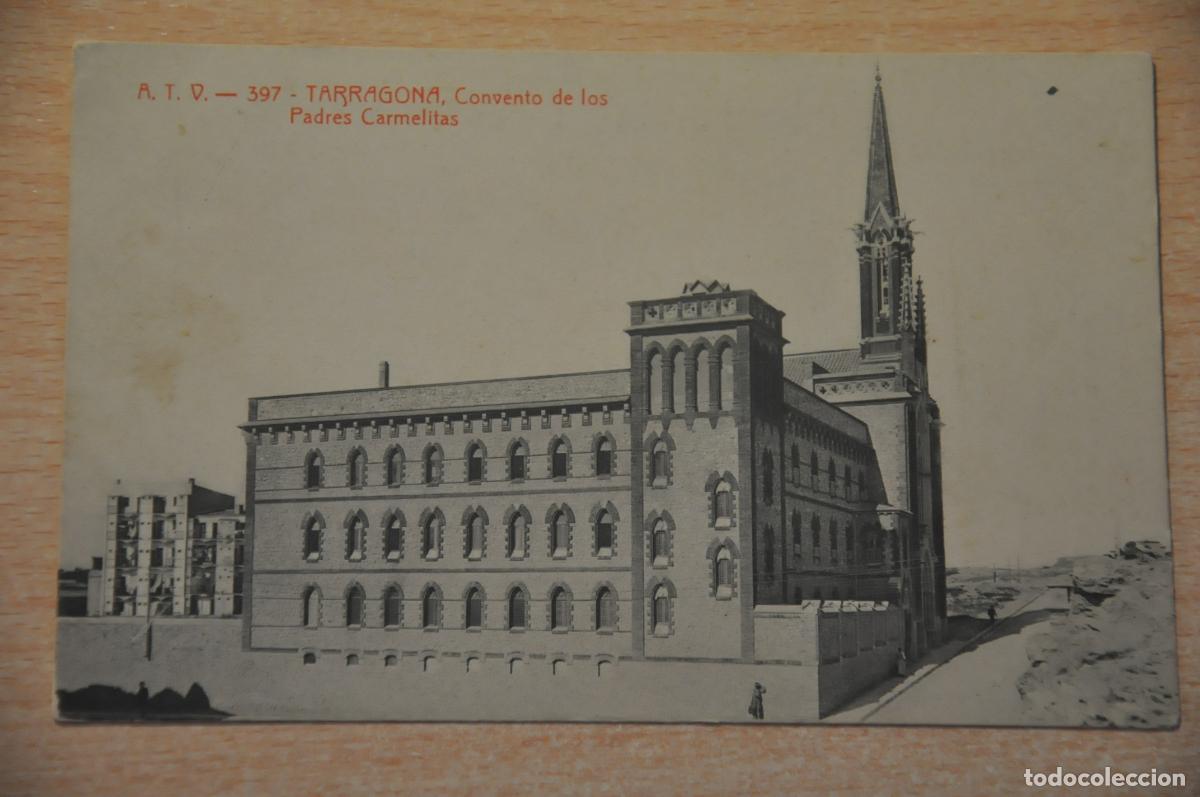 Postcards: postal tarragona convento de los padres carmelitas atv 397