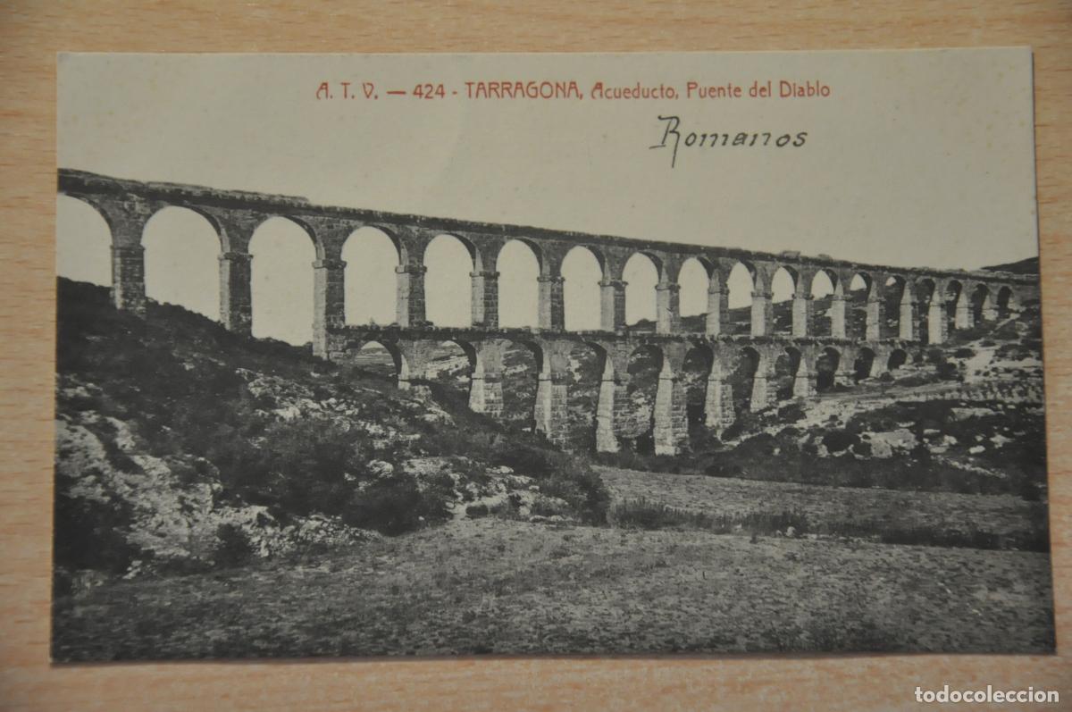 Postales: postal tarragona acueducto puente del diablo atv 424en buen estado sin circular V1