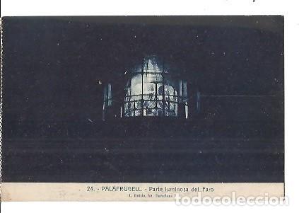 Postales: ANTIGUA POSTAL 24 PALAFRUGELL PARTE LUMINOSA DEL FARO L ROISIN