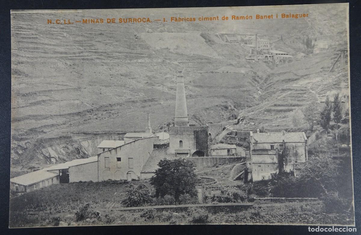 Postales: ANTIGUA POSTAL CPA, MINAS DE SURROCA, F&Aacute;BRICAS CIMENT RAM&Oacute;N BANET I BALAGUER, VER FOTOS