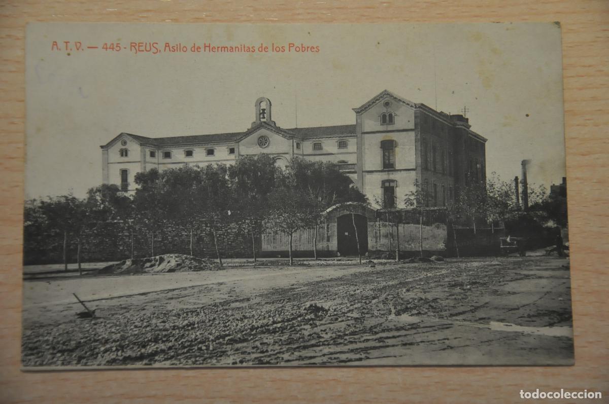 Postales: postal reus asilo de hermanitas de los pobres atv 445