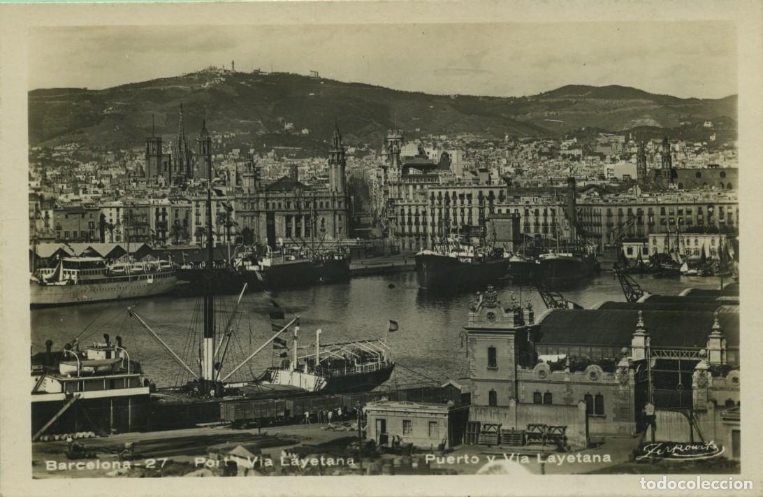 Postales: N&ordm; 27-BARCELONA. Puerto y V&iacute;a Layetana. Circlada en 1931. ED. ZERKOWITZ