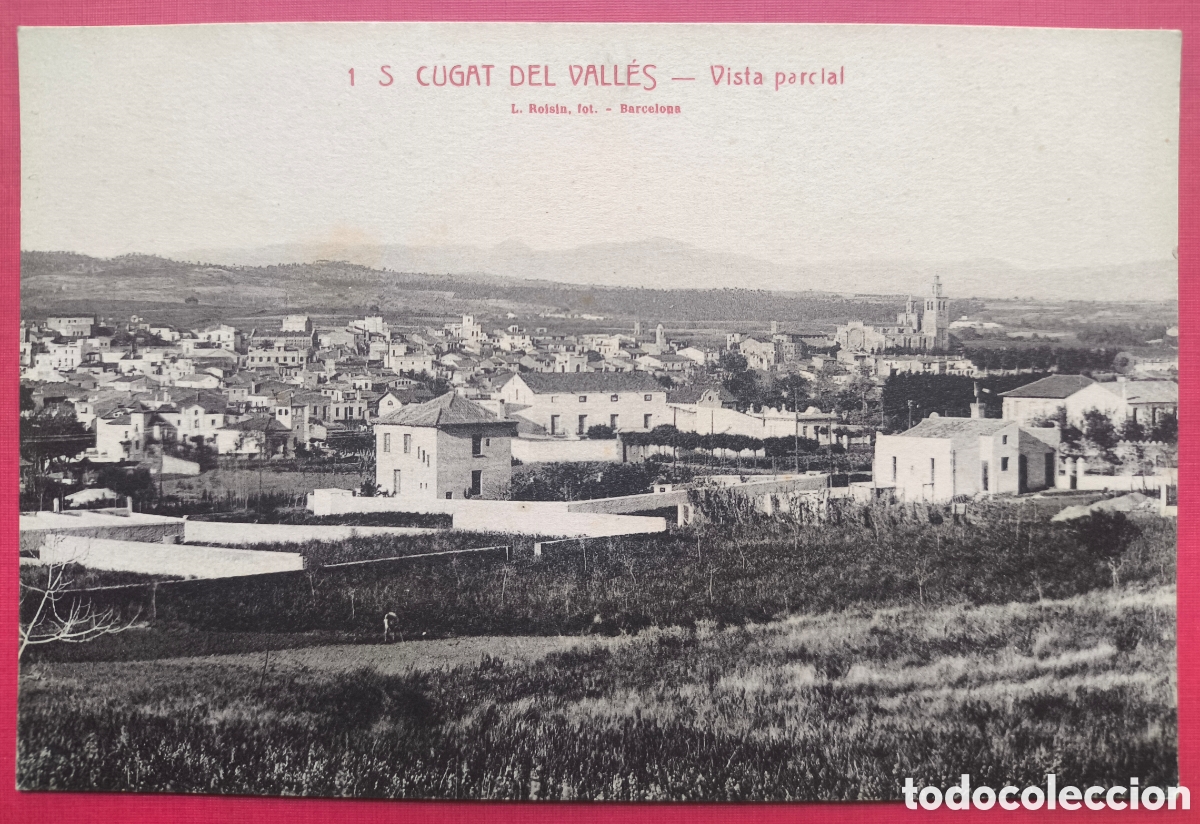 Postales: SANT CUGAT DEL VALL&Egrave;S VISTA PARCIAL POSTAL FOTOTIPIA ROISIN C. 1910