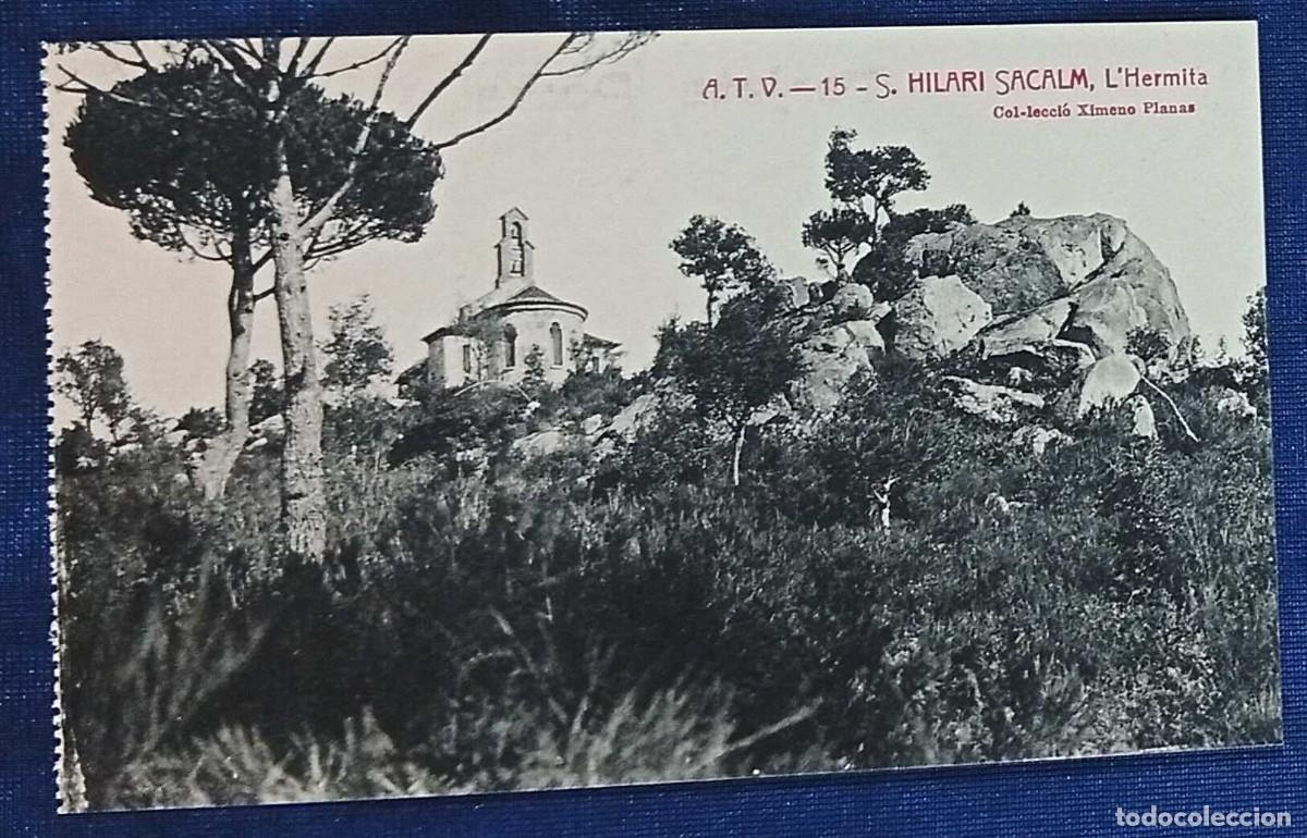 Postales: A.T.V. - 15 - S. HILARI SACALM. L'HERMITA. COL&middot;LECCI&Oacute; XIMENO PLANAS. SIN CIRCULAR.
