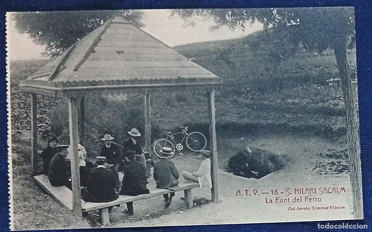 Postales: A.T.V. - 16 - S. HILARI SACALM. LA FONT DE FERRO. COL&middot;LECCI&Oacute; XIMENO PLANAS. SIN CIRCULAR.