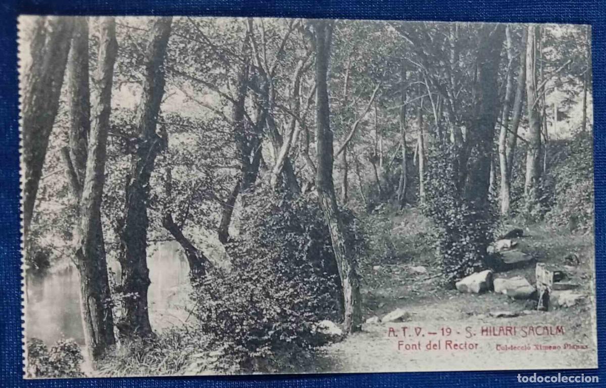 Postales: A.T.V. - 19 - S. HILARI SACALM. FONT DEL RECTORI. COL&middot;LECCI&Oacute; XIMENO PLANAS. SIN CIRCULAR.