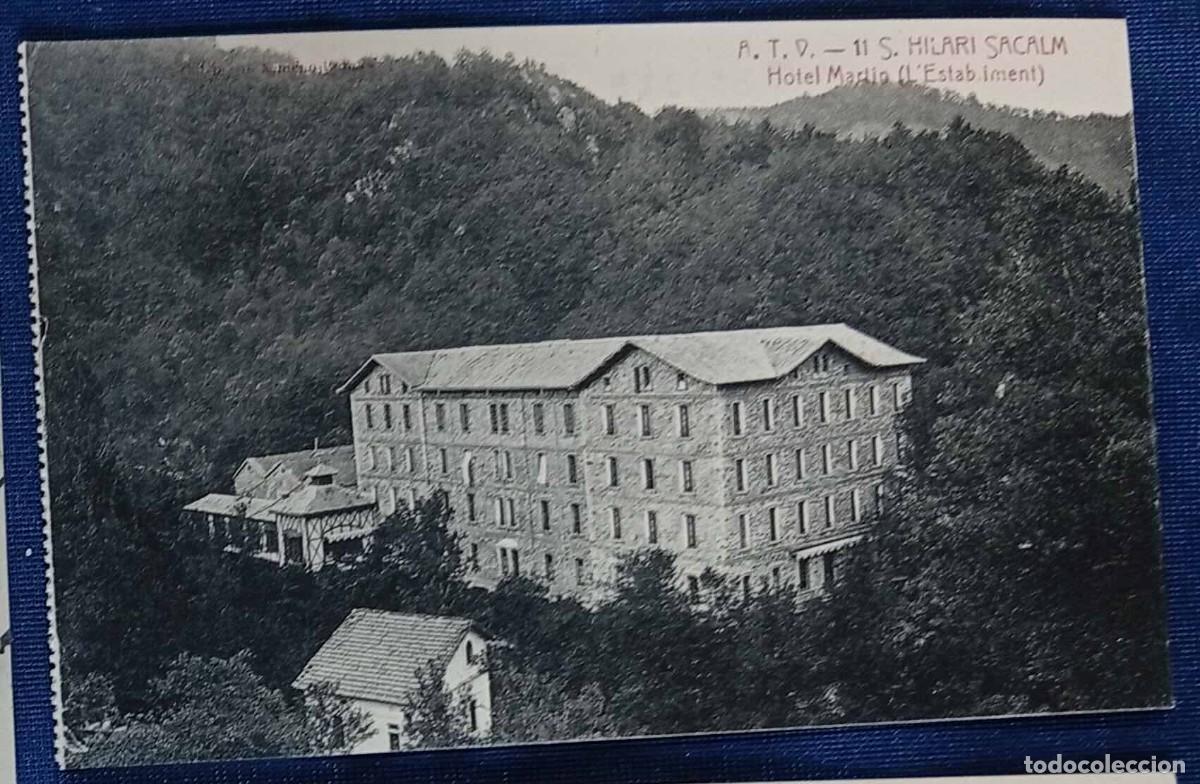 Postales: A.T.V. - 11 - S. HILARI SACALM. HOTEL MARTIN. L'ESTABLIMENT. COL&middot;LECCI&Oacute; XIMENO PLANAS. SIN CIRCULAR.