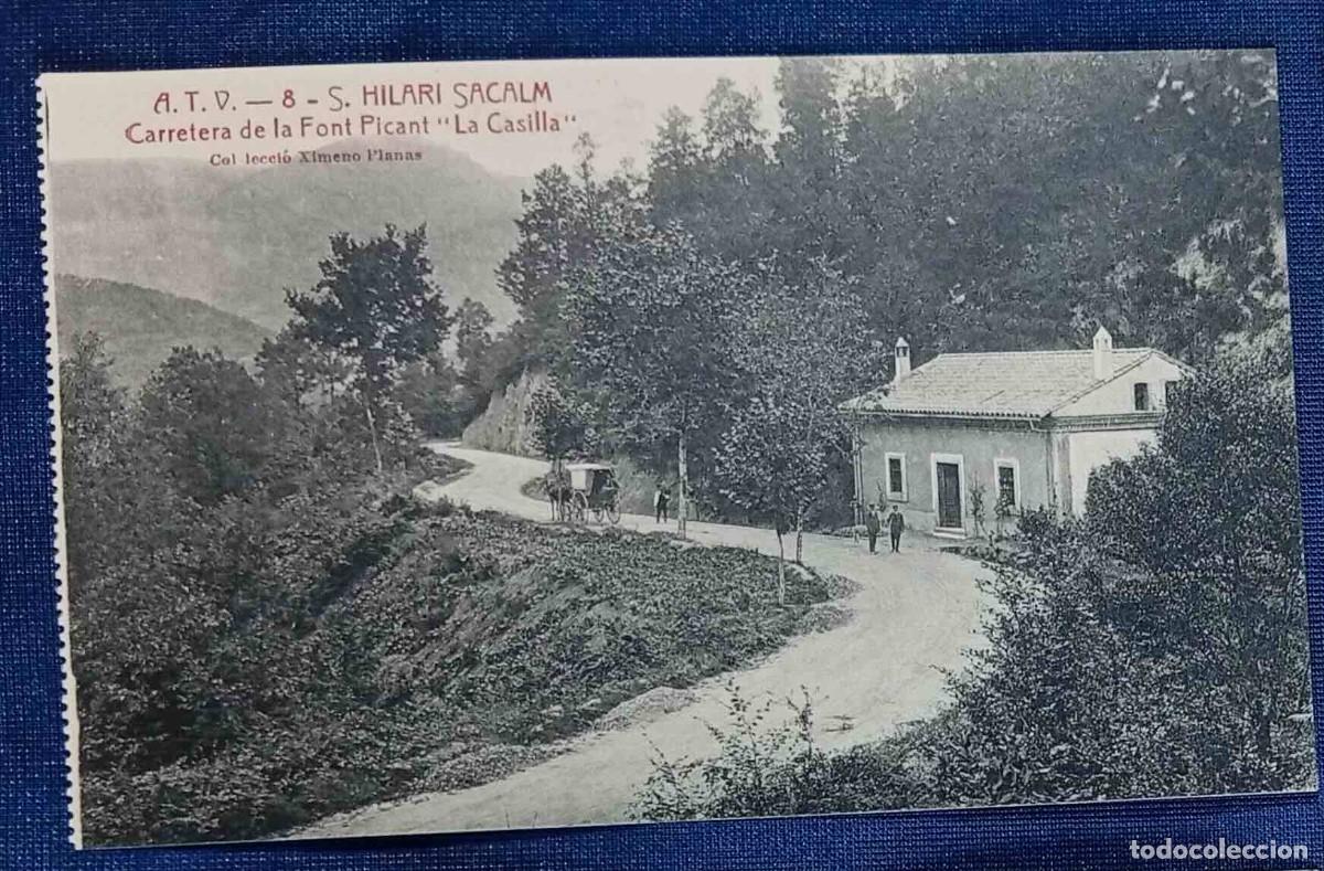 Postales: A.T.V. - 4 - S. HILARI SACALM. CARRETERA DE LA FONT PICANT. LA CASILLA. COL&middot;LECCI&Oacute; XIMENO PLANAS.