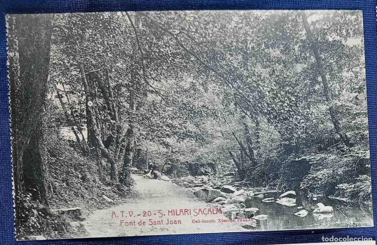 Postales: A.T.V. - 20 - S. HILARI SACALM. FONT DE SANT JOAN. COL&middot;LECCI&Oacute; XIMENO PLANAS. SIN CIRCULAR.