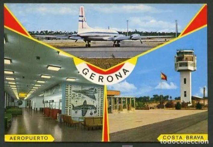 Postais: Girona. *Aeropuerto Costa Brava* Ed. G. Garrabella-Zgz / L.C. n&ordm; 49. Circulada.