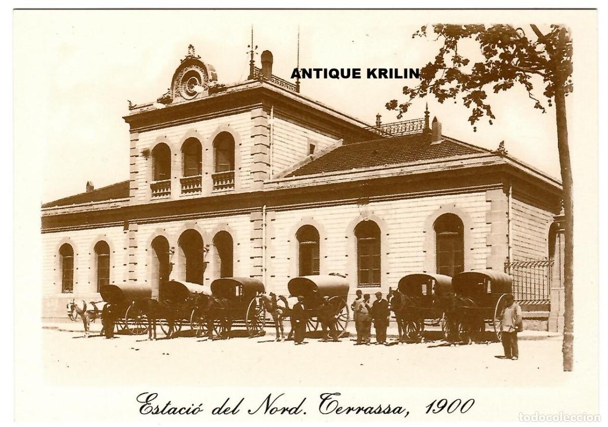 Postales: TERRASA N&ordm; 15 ESTACIO DEL NORD 1900/ EDI. FUNDACIO TORRE DEL PALAU