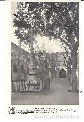 Postales: ANTIGUA POSTAL 49 BARCELONA ANTIGA HOSPITAL DE LA STA CREU RICART