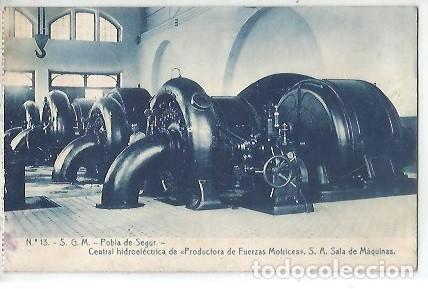 Postales: ANTIGUA POSTAL N&ordm; 13 S G M POBLA DE SEGUR CENTRAL HIDROELECTRICA DE PRODUCCION DE FUERZAS MOTRICES S