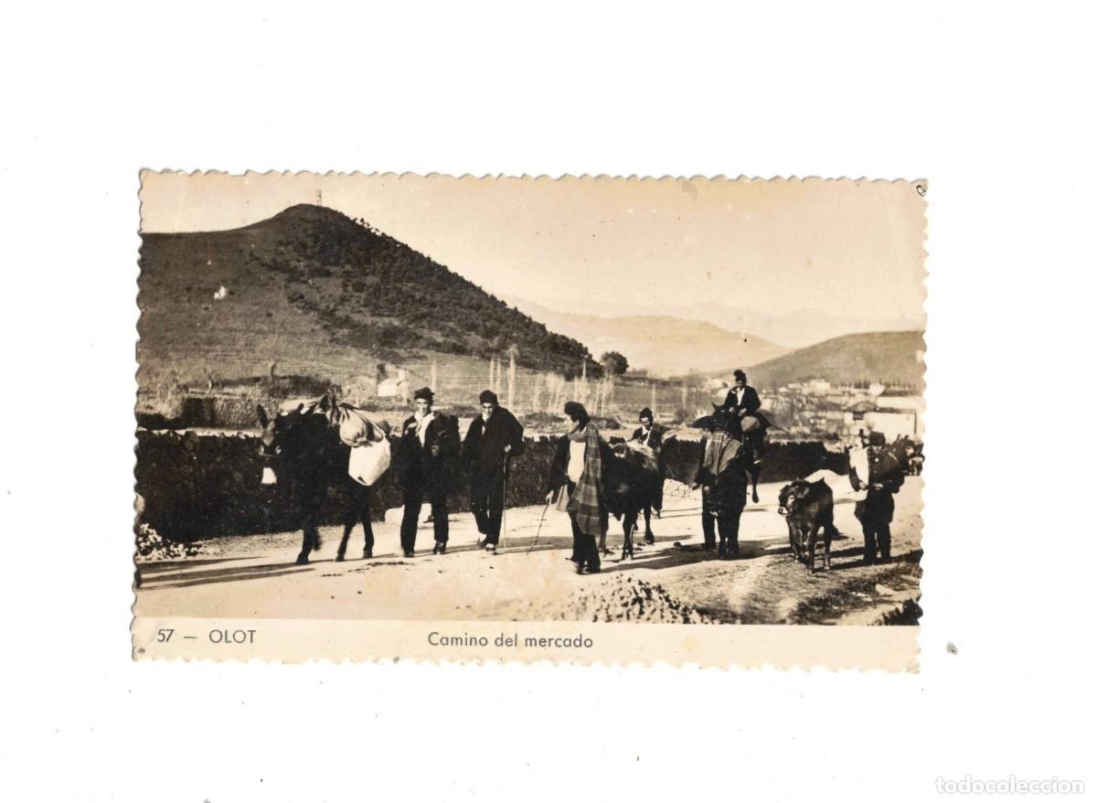 Postales: OLOT. 57 CAMINO DEL MERCADO.