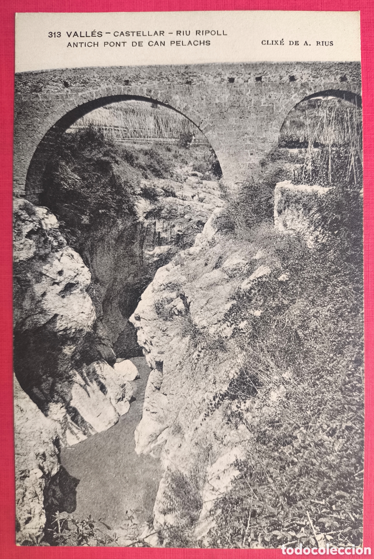 Postales: CASTELLAR PONT CAN P&Egrave;LACS RIU RIPOLL POSTAL FOTOTIPIA CLIX&Eacute; A. RIUS C. 1910