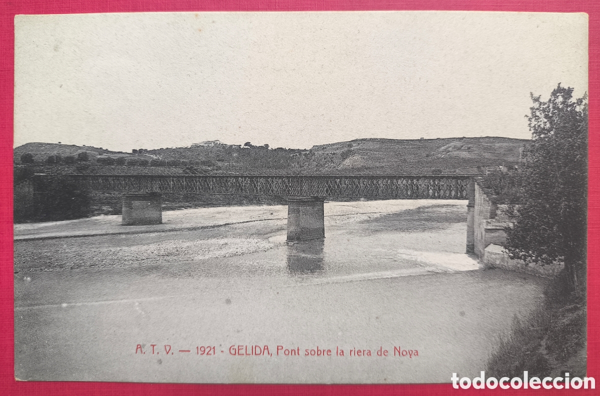 Postales: G&Egrave;LIDA PONT RIU ANOIA POSTAL FOTOTIPIA A. T. V. ALT PENED&Egrave;S C. 1910