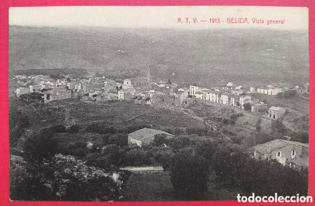 Postales: G&Egrave;LIDA VISTA GENERAL POSTAL FOTOTIPIA A. T. V. ALT PENED&Egrave;S C. 1910