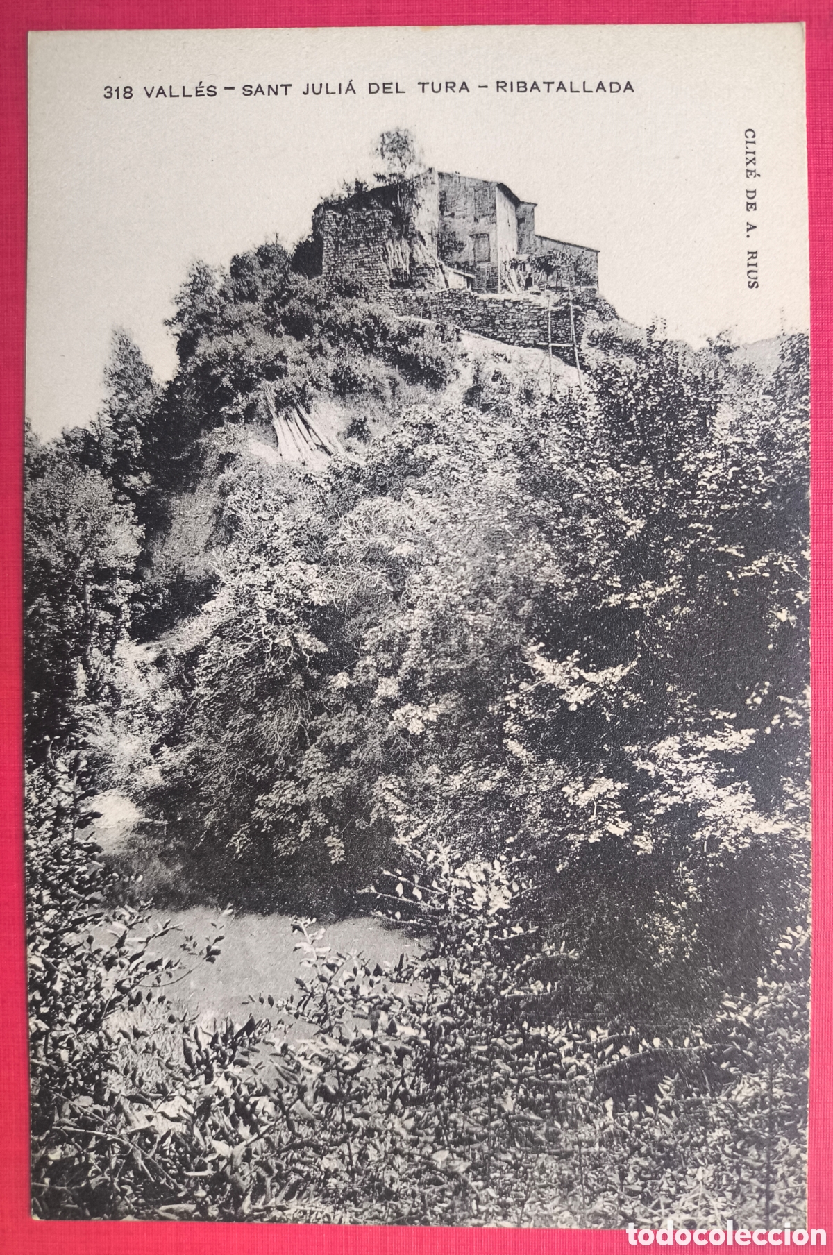 Postales: RIBATALLADA SANT JULI&Agrave; D'ALTURA POSTAL FOTOTIPIA CLIX&Eacute; A. RIUS VALL&Egrave;S C. 1910