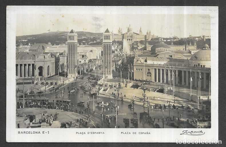 Postales: Postal. Barcelona- E-1 Pla&ccedil;a D'Espanya Zerkowitz 1929