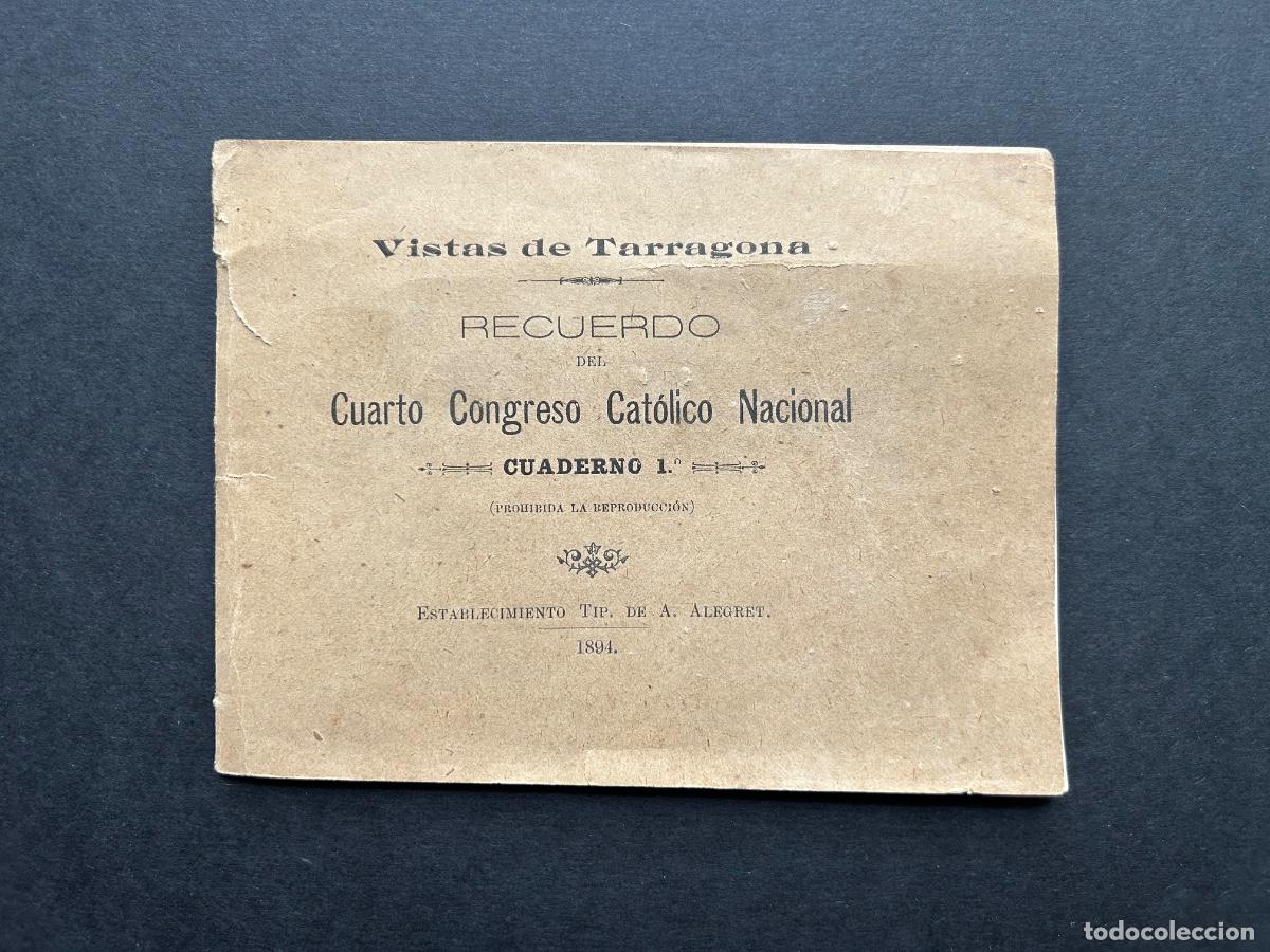Postales: Vistas de Tarragona - Recuerdo del Cuarto Congreso Cat&oacute;lico 1894 &ndash; Cuaderno 1 - Imprenta Alegret