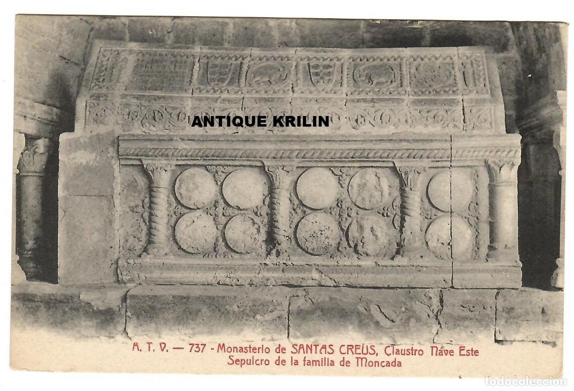 Postales: MONASTERIO SANTAS CREUS N&ordm; 737 SEPULCRO FAMILIA MONCADA / EDICION A.T.V. / SIN FRANQUEAR