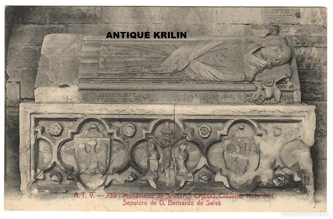 Postales: MONASTERIO SANTAS CREUS N&ordm; 739 SEPULCRO BERNARDO DE SALVA / EDICION A.T.V. / SIN FRANQUEAR