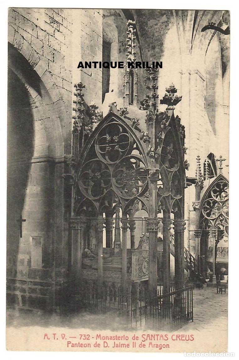Postales: MONASTERIO SANTAS CREUS N&ordm; 732 PANTEON JAIME II DE ARAGON / EDICION A.T.V. / SIN FRANQUEAR