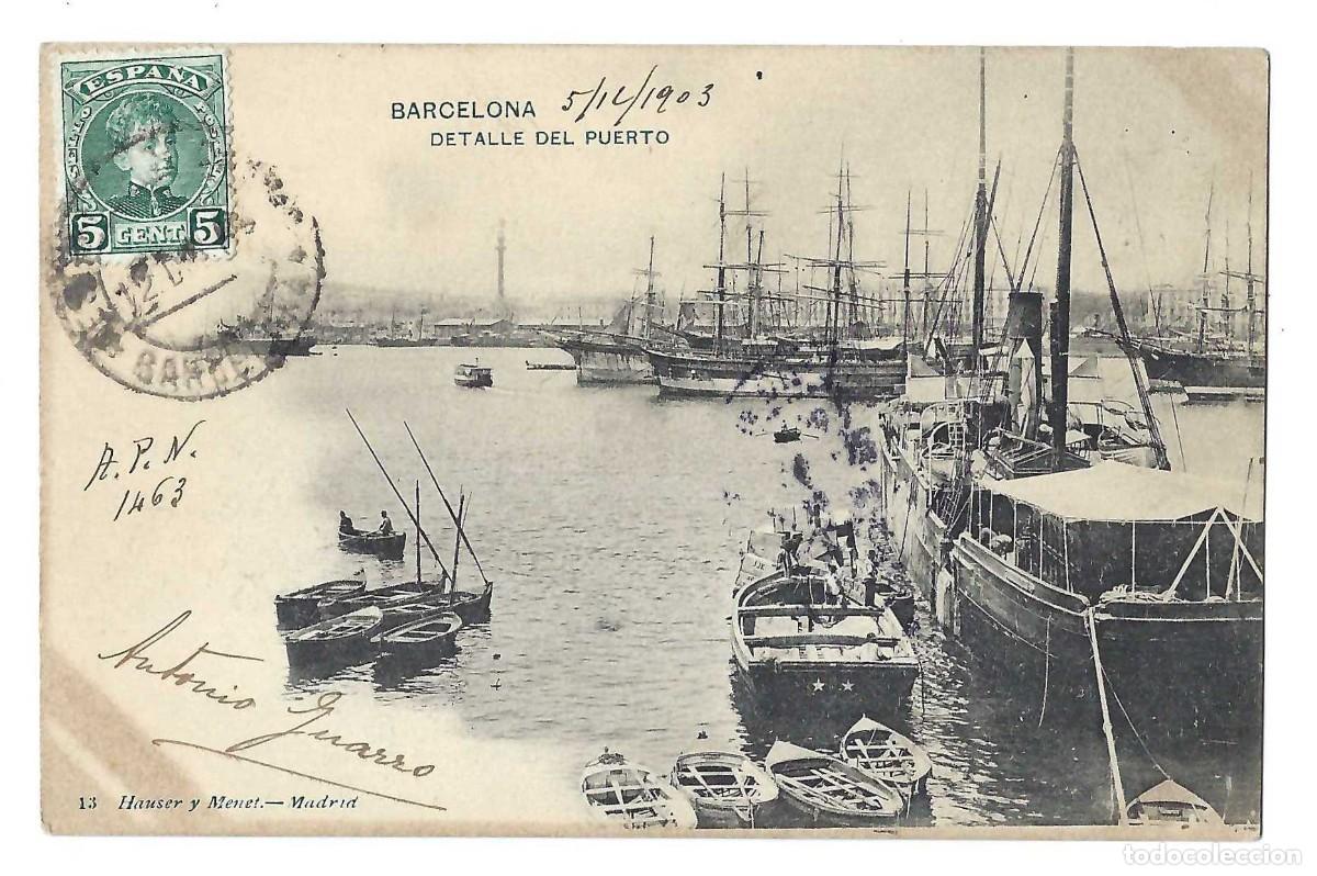 Postales: BARCELONA.- DETALLE DEL PUERTO. HAUSER Y MENET. REVERSO SIN DIVIDIR. CIRCULADA. 1903