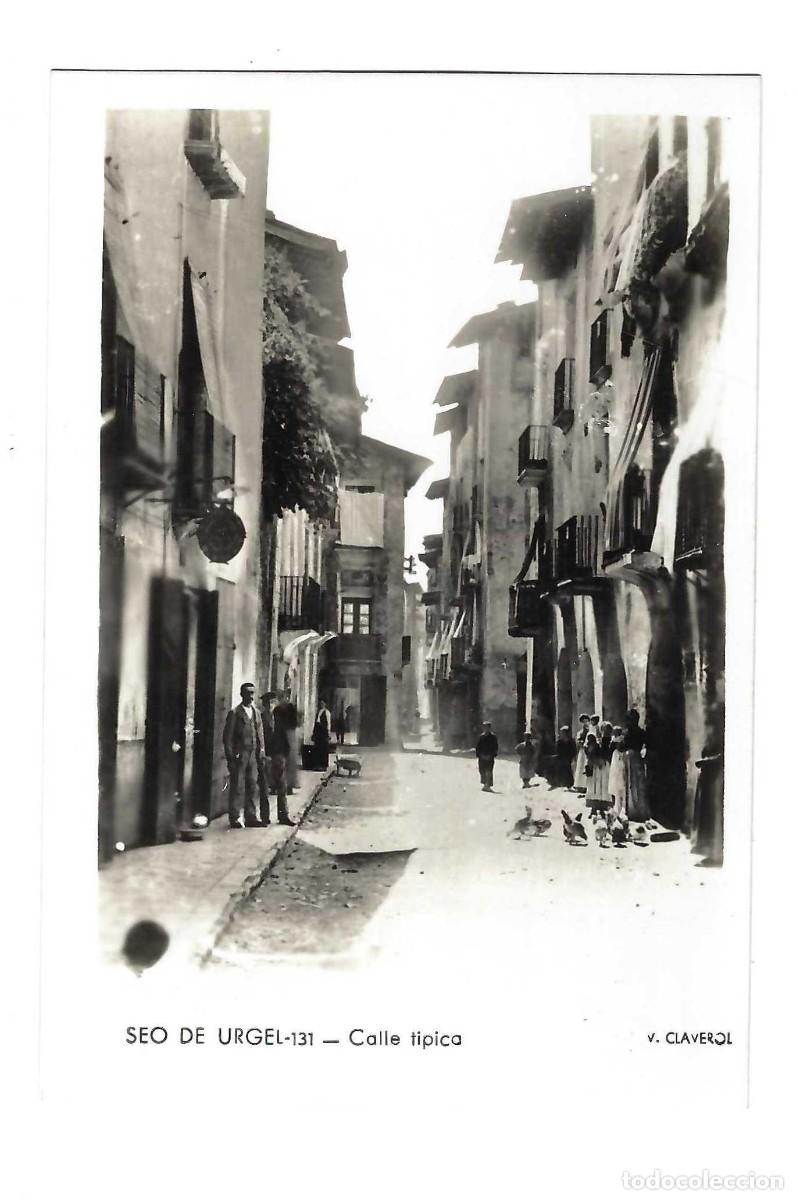 Postales: SEO DE URGEL.- N&ordm; 131, CALLE TIPICA. FOTO V. CLAVEROL. SIN IMPRESI&Oacute;N EN EL REVERSO. SIN CIRCULAR