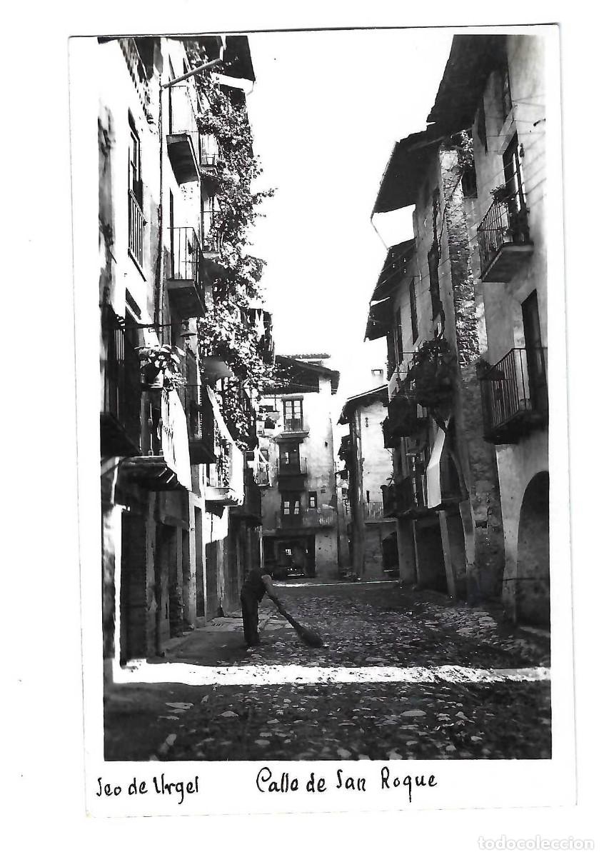 Postales: SEO DE URGEL.- CALLE DE SAN ROQUE. FOTO LA MARAVILLA. SIN IMPRESI&Oacute;N EN EL REVERSO. SIN CIRCULAR