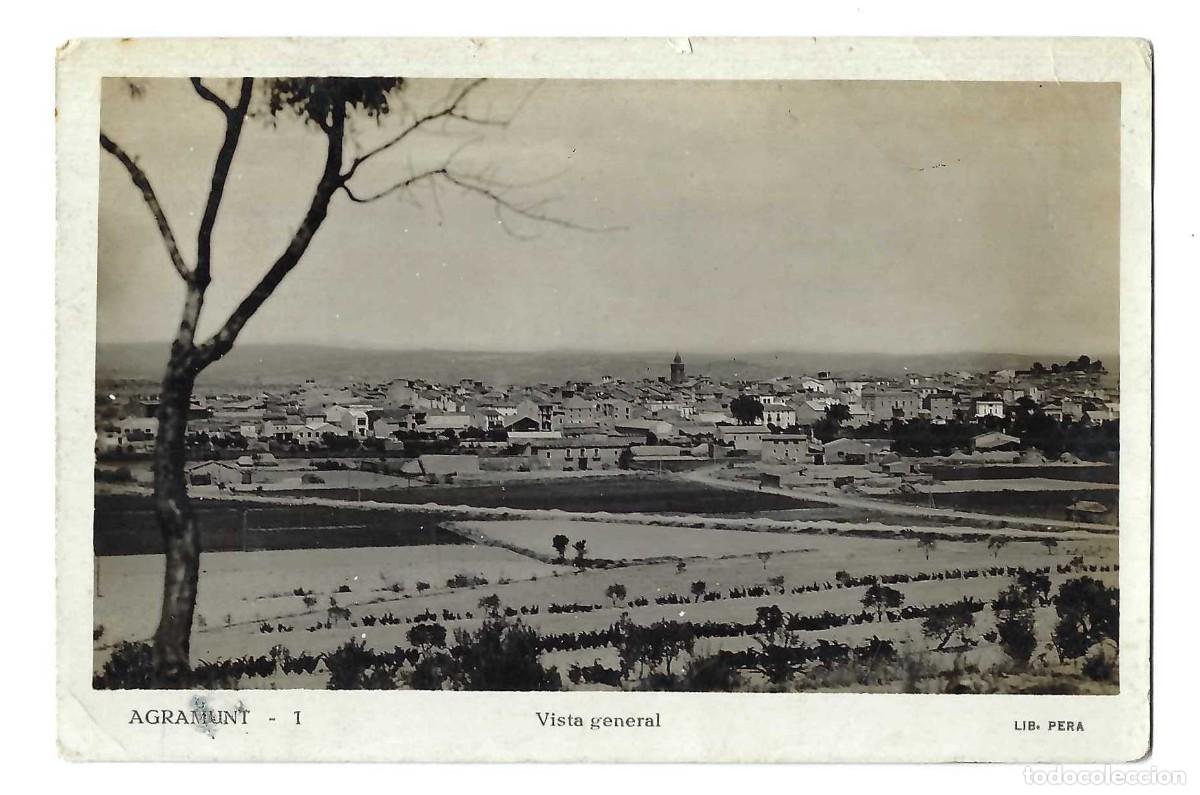 Postales: POSTAL- AGRAMUNT.- N&ordm; 1, VISTA GENERAL. LIB. PERA. CIRCULADA. 1933 (ENVIADA DESDE LA FONDA MART&Iacute;)