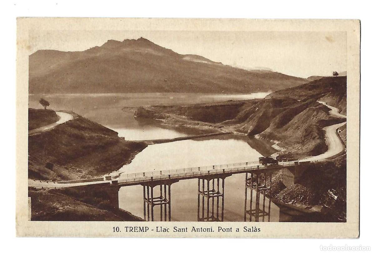 Postales: POSTAL- TREMP.- N&ordm; 10, LLAC SANT ANTONI. PONT A SAL&Agrave;S. SILVI GORDO. SIN CIRCULAR