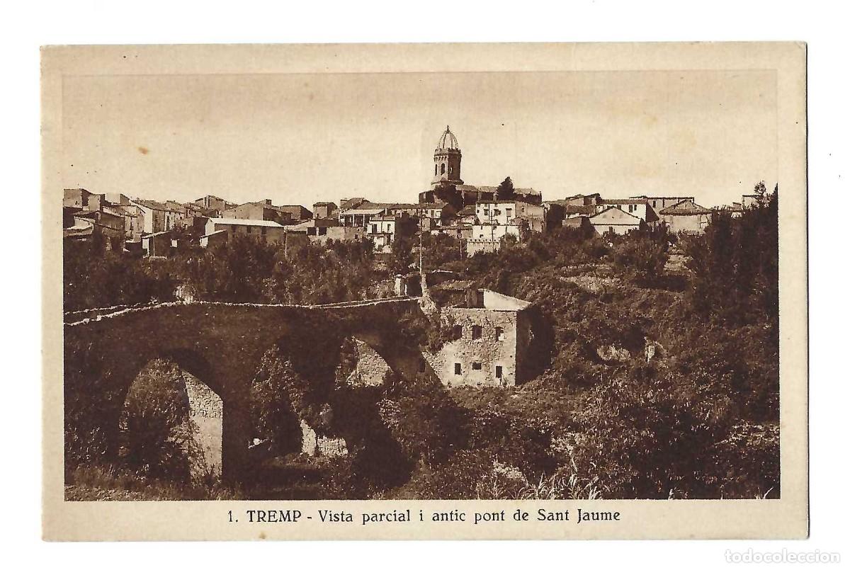 Postales: POSTAL- TREMP.- N&ordm; 1, VISTA PARCIAL I ANTIC PONT DE SANT JAUME. SILVI GORDO. SIN CIRCULAR