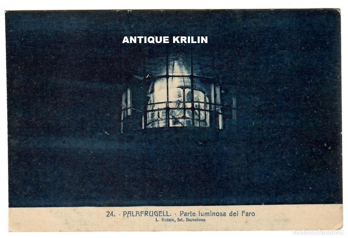 Postales: PALAFRUGELL N&ordm; 24 PARTE LUMINOSA DEL FARO / L. ROISIN / SIN FRANQUEAR