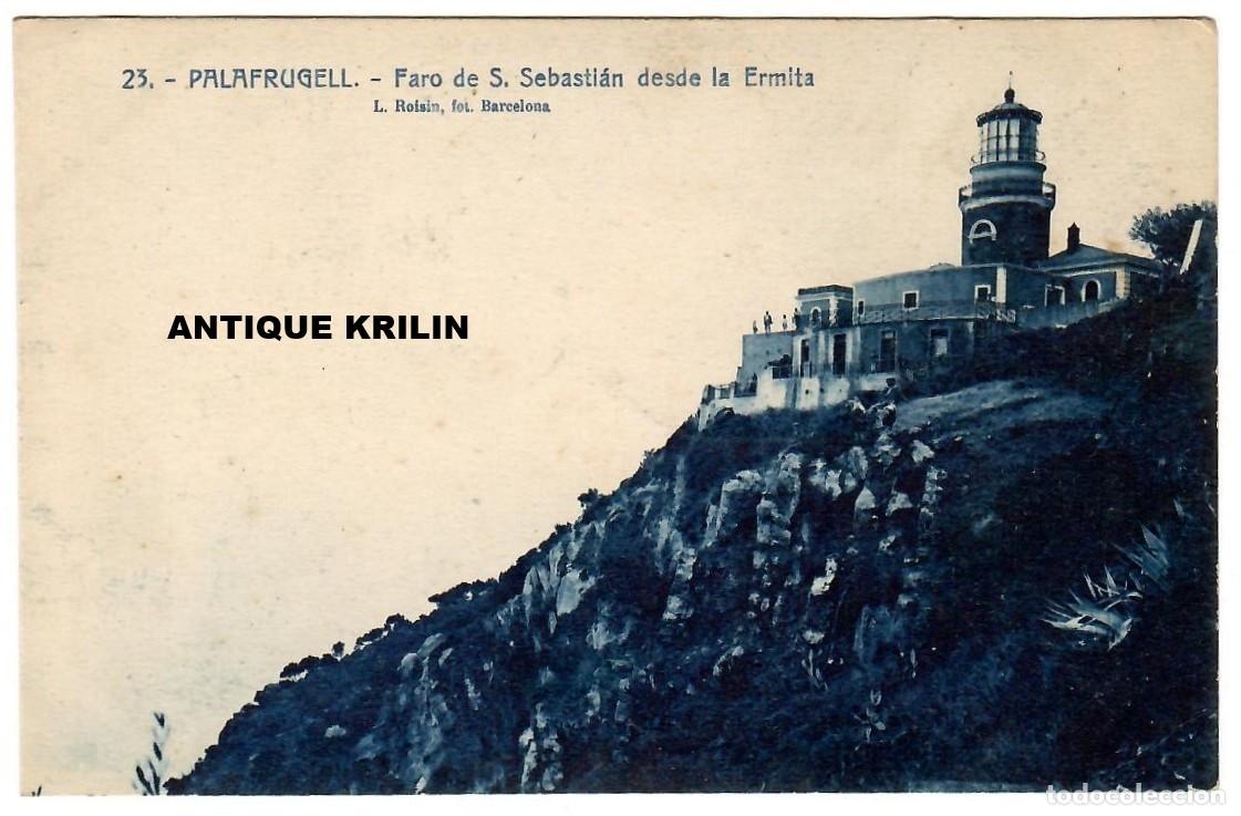 Postales: PALAFRUGELL N&ordm; 23 FARO S. SEBASTIAN DESDE LA ERMITA / L. ROISIN / SIN FRANQUEAR