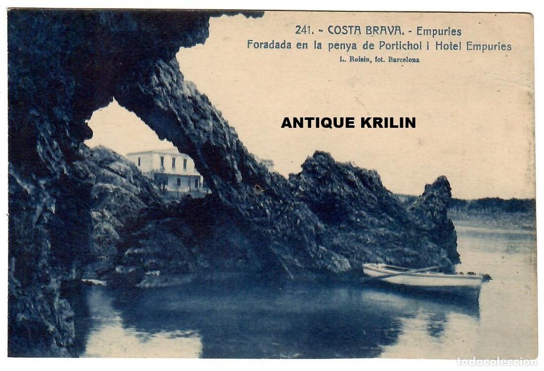 Postales: COSTA BRAVA N&ordm; 241 EMPURIES, PENYA PORTICHOL I HOTEL EMPURIES / L. ROISIN / SIN FRANQUEAR