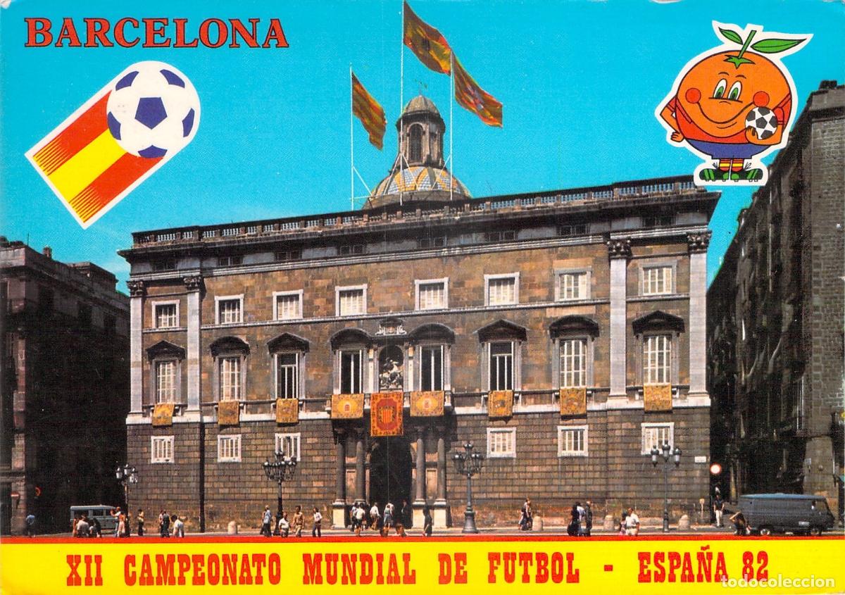 Postales: Postal Barcelona Palau de la Generalitat Mundial F&uacute;tbol Espa&ntilde;a 82