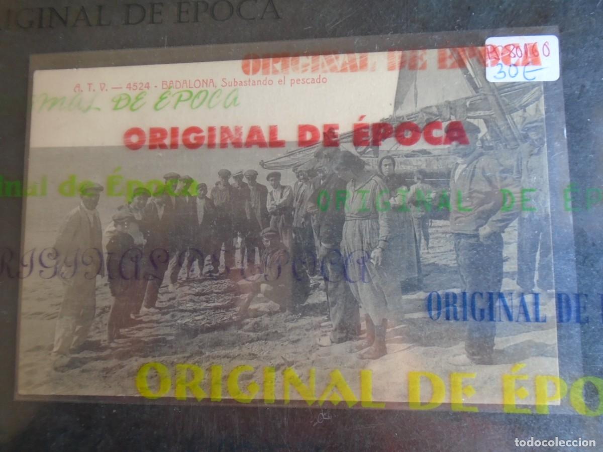Postales: (PS-80160)POSTAL DE BADALONA-SUBASTANDO EL PESCADO.A.T.V.4524