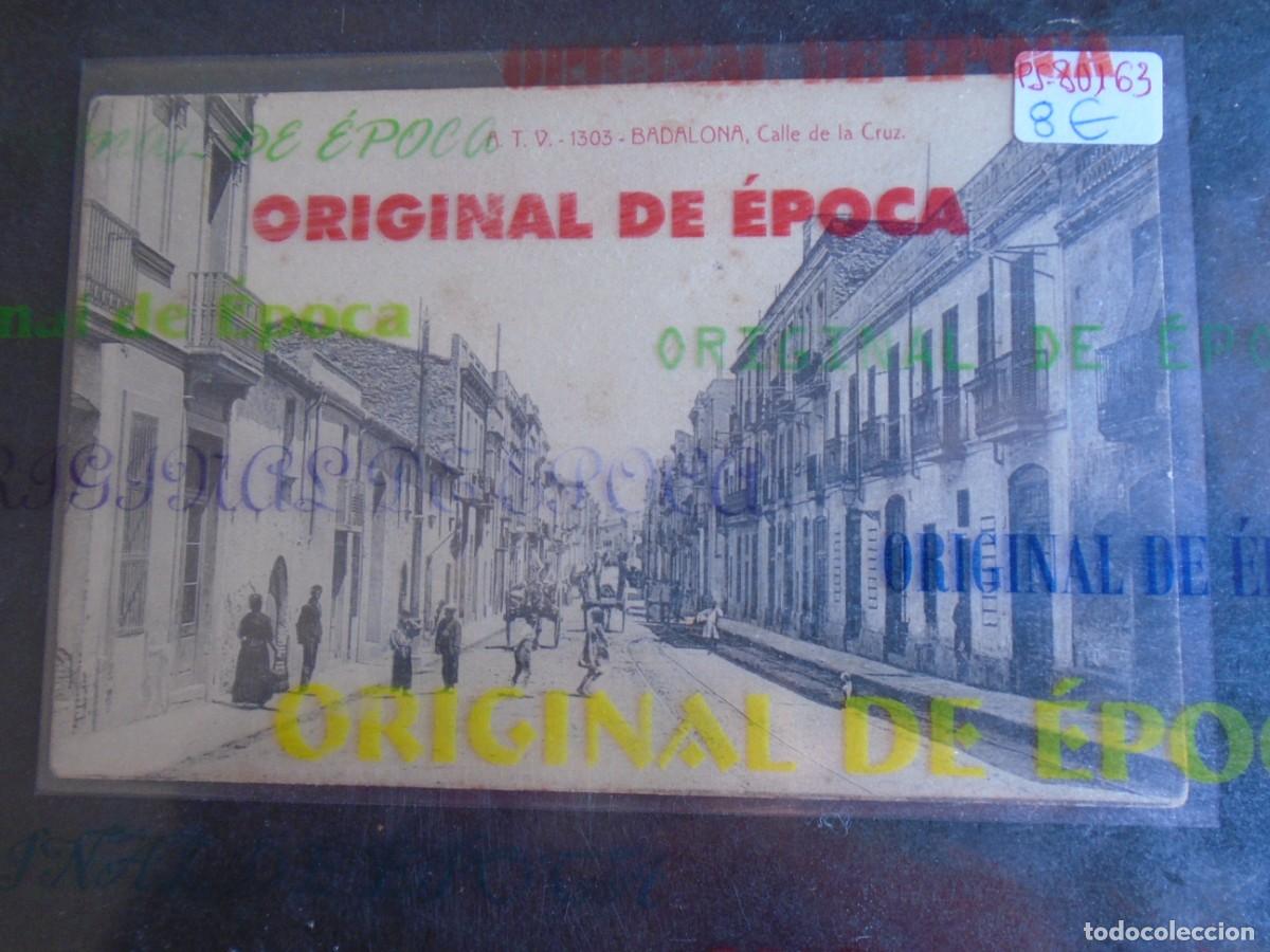 Postales: (PS-80163)POSTAL DE BADALONA-CALLE DE LA CRUZ.A.T.V.1303