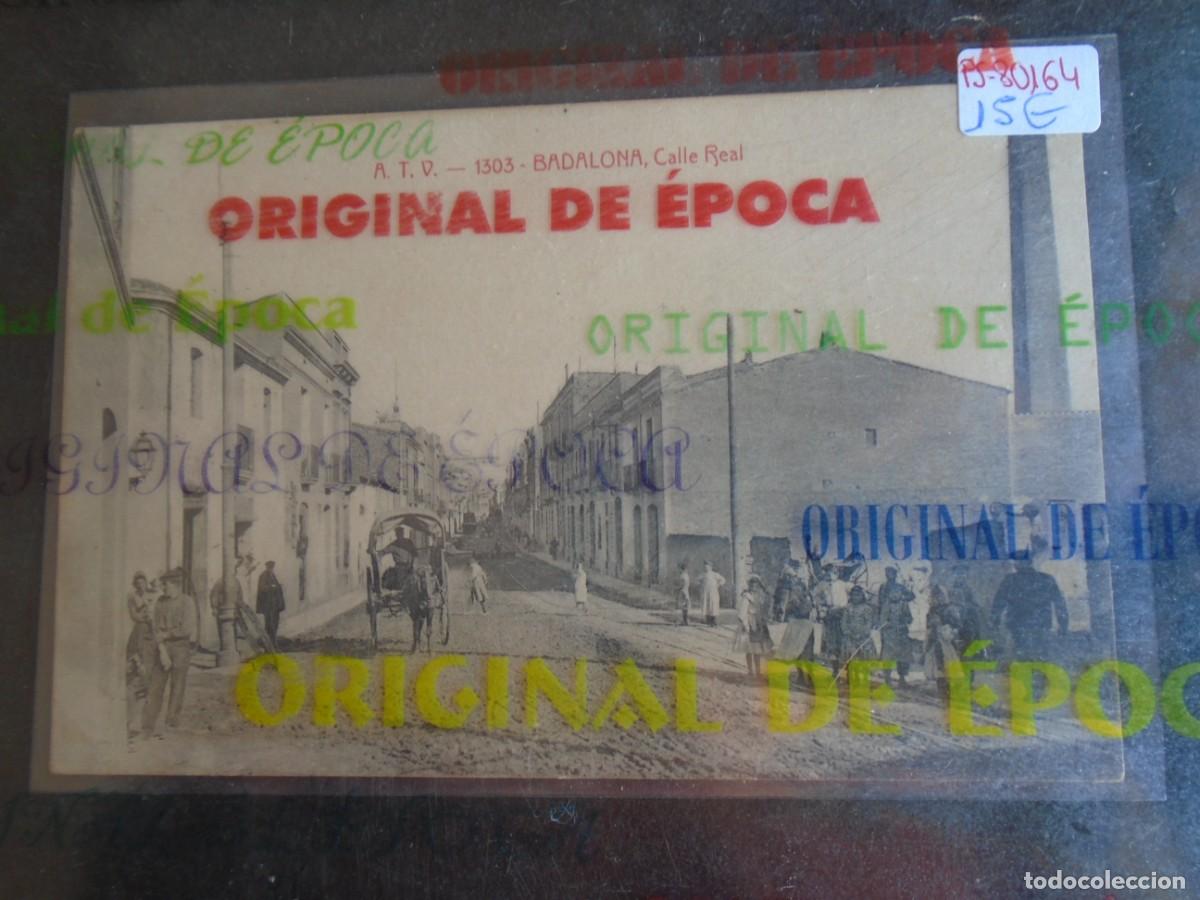 Postales: (PS-80164)POSTAL DE BADALONA-CALLE REAL.A.T.V.1303