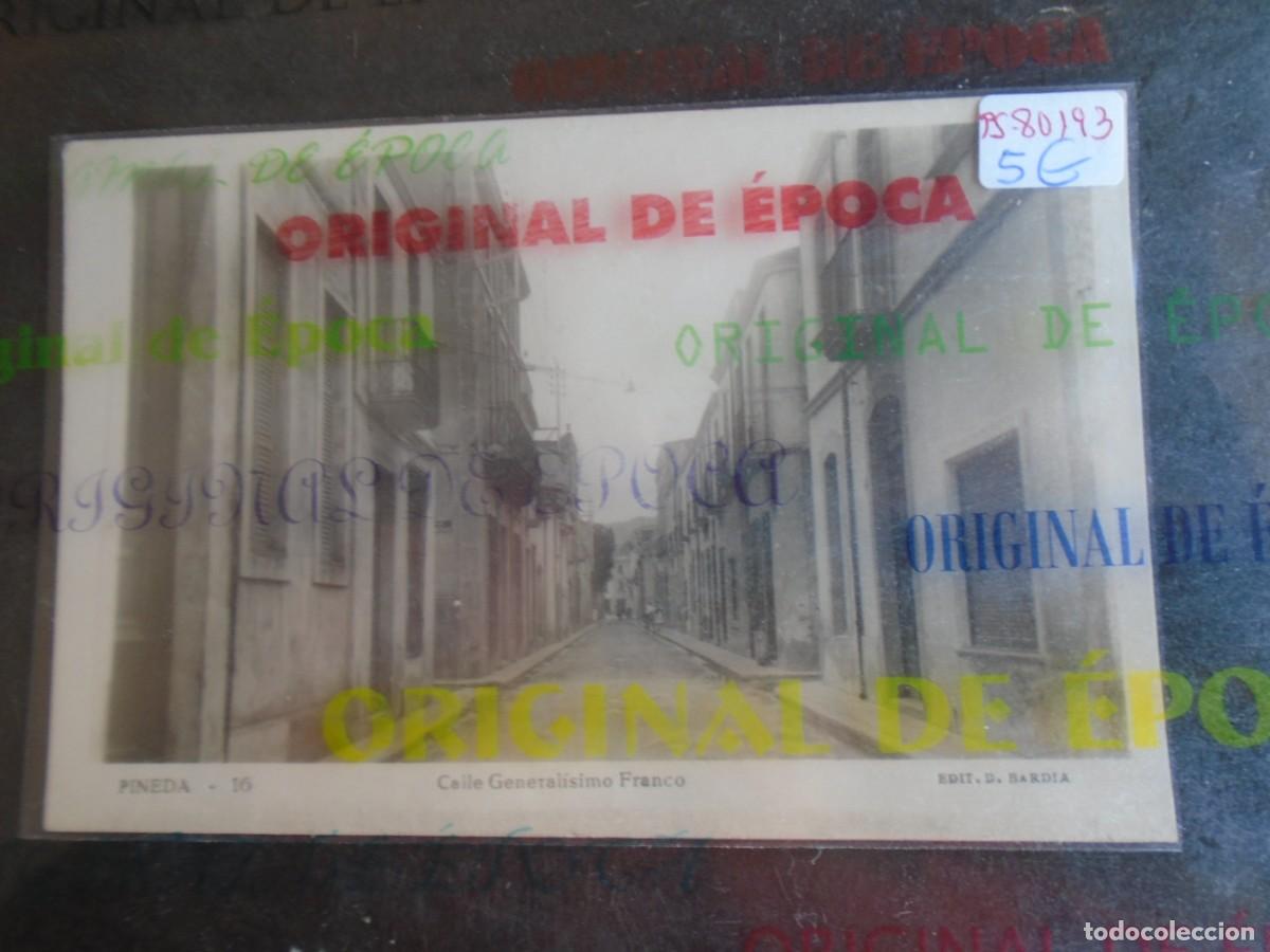 Postales: (PS-80193)POSTAL DE PINEDA-CALLE GENERALISIMO FRANCO