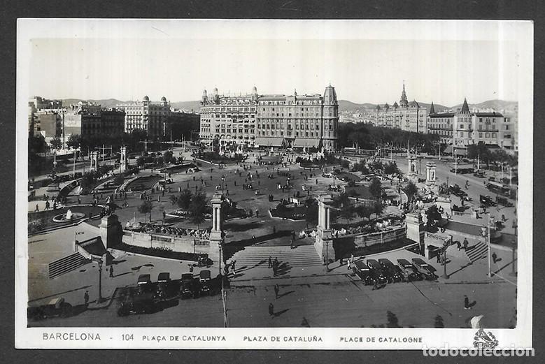 Postales: Postal. Barcelona - 104 Pla&ccedil;a de Catalunya Oriol. 1920