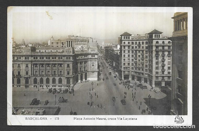 Postales: Postal. Barcelona - 175 Plaza Antonio Maura, cruce V&iacute;a Layetana. Oriol. 1946