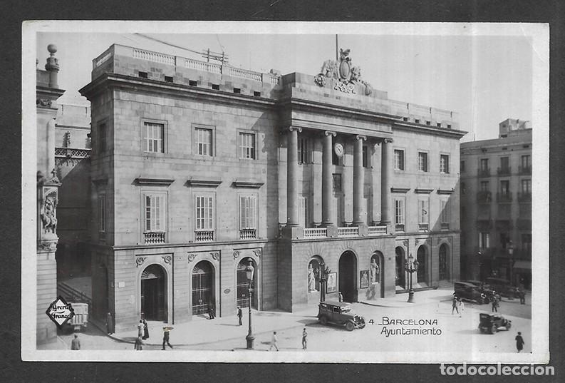 Postales: Postal. Barcelona 4 Ayuntamiento Ediciones Librer&iacute;a Francesa.