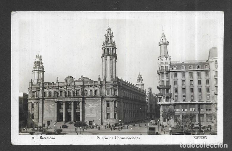 Postales: Postal. Barcelona 6 - Palacio de Comunicaciones. Soberanas 1940