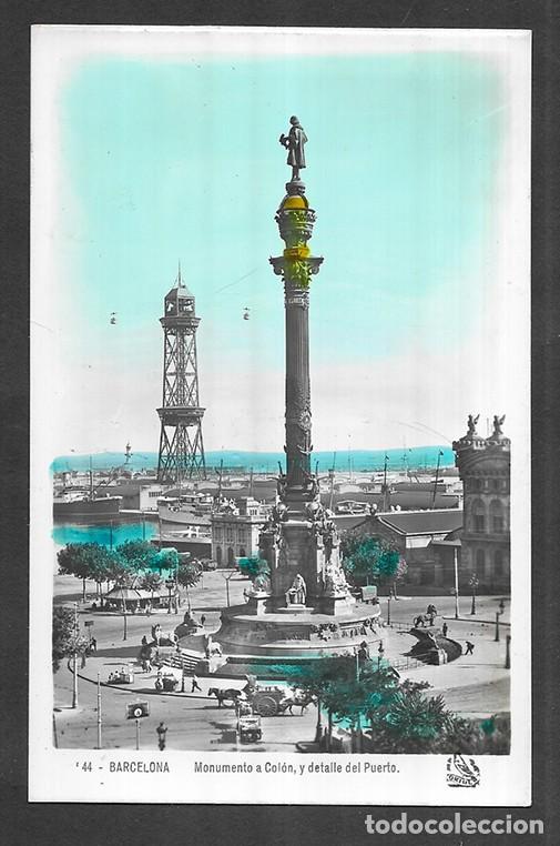 Postales: Postal. Barcelona - 44 Monumento a Col&oacute;n y detalle del Puerto Oriol. 1930