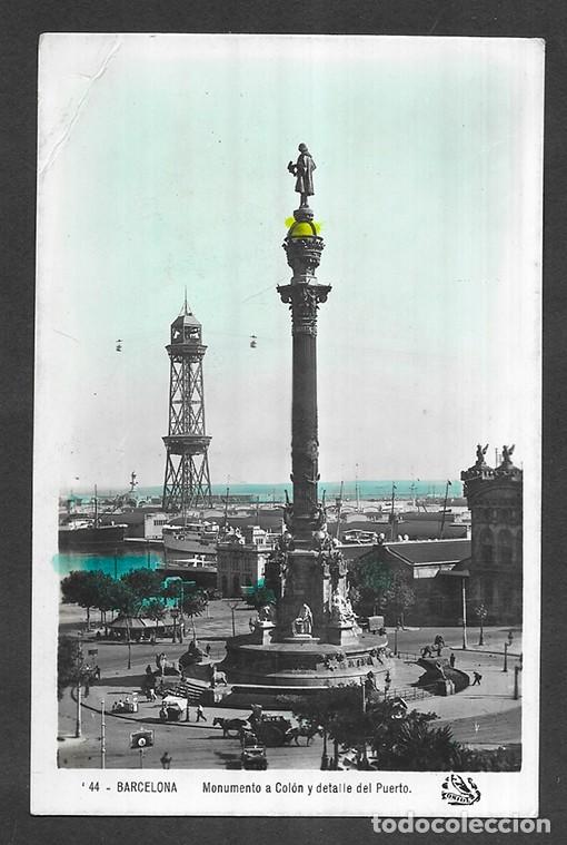 Postales: Postal. Barcelona - 44 Monumento a Col&oacute;n y detalle del Puerto Oriol. 1930