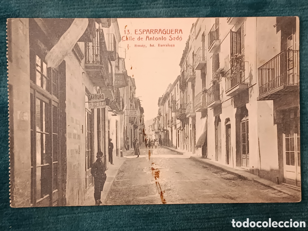 Postales: 13 ESPARREGUERA. Calle de Antonio Sed&oacute;