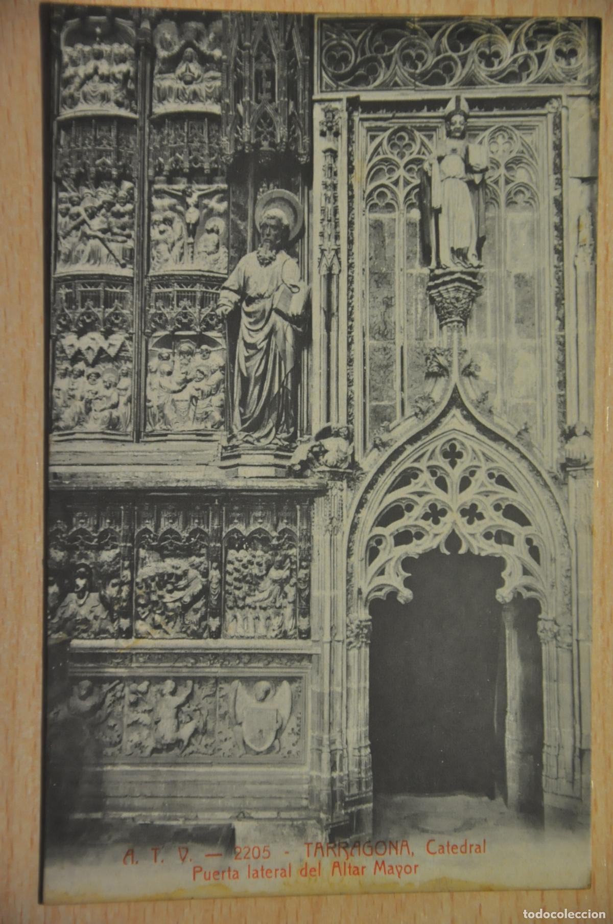 Postales: postal tarragona catedral puerta lateral del altar mayor atv 2205